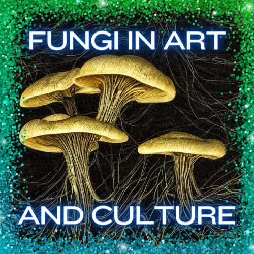 Fungi in Art and Culture
