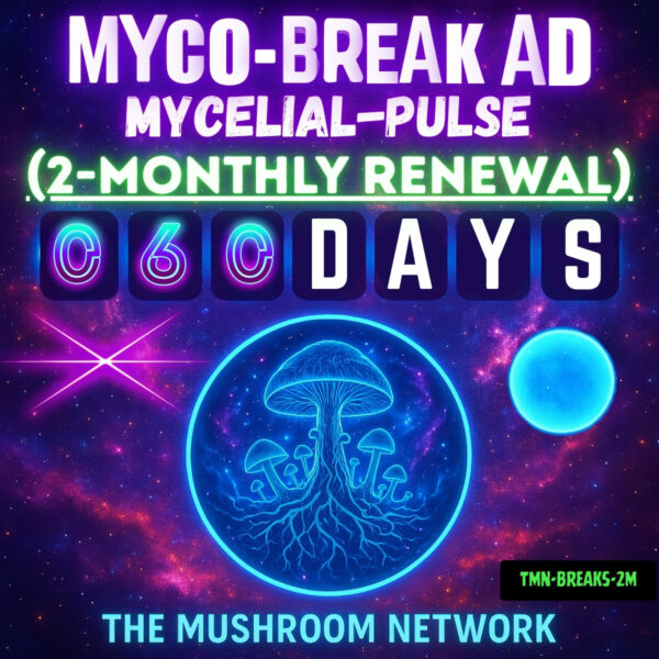 Myco-Break Ad: Myco-Break Ad: 60-Day Mycelial-Pulse (2-Month Renewal)